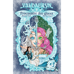 Valdaeryn, Prisonnière des...