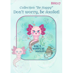 Don't worry, be axolotl...